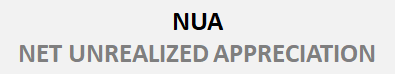 NET UNREALIZED APPRECIATION (NUA)